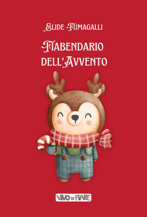 Elide Fumagalli - Fiabendario Dell'avvento. Con Audiolibro