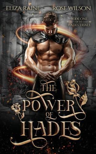 Rose Wilson Eliza Raine The Power of Hades (Tascabile)