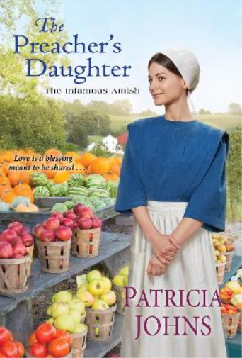 Patricia Johns The Preacher's Daughter (Tascabile) Infamous Amish