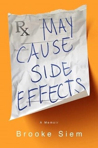Brooke Siem May Cause Side Effects (Copertina rigida)