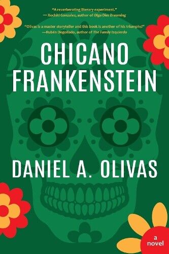 Daniel A. Olivas Chicano Frankenstein (Tascabile)
