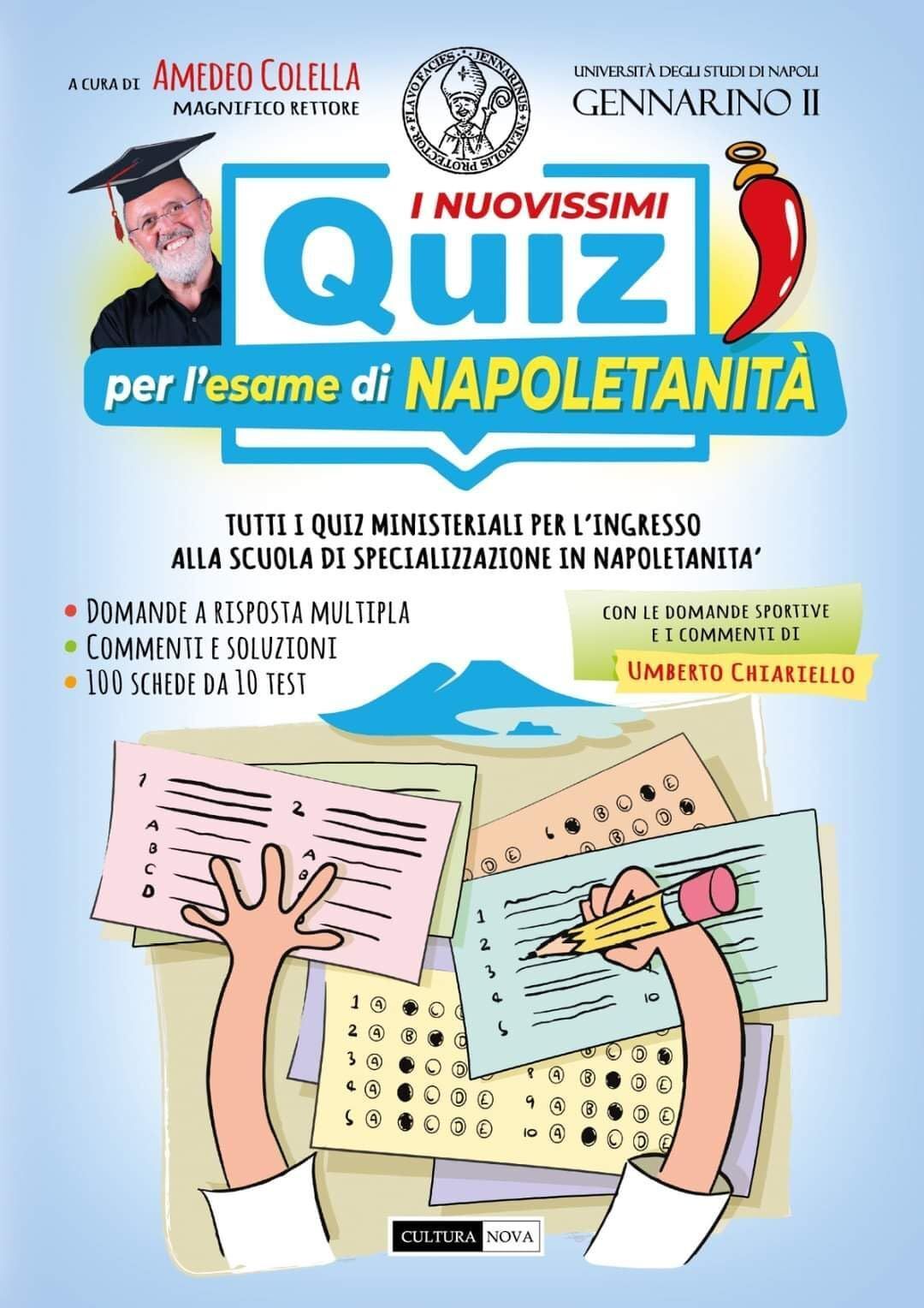 Libri Amedeo Colella - I Nuovissimi Quiz Per L'esame Di Napoletanita. Tutti I Qu