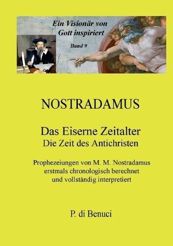 P Di Benuci P. di Benu Ein Visionär von Gott inspiriert - Nostradam (Tascabile)