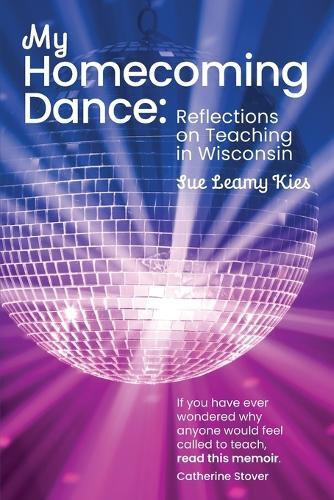 Sue Leamy Kies My Homecoming Dance (Tascabile)