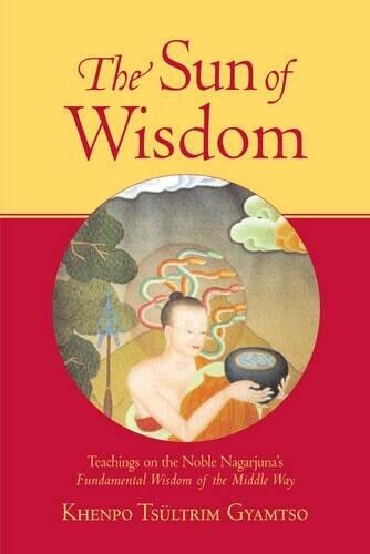 Khenpo Tsultrim Gyamtso The Sun of Wisdom (Tascabile)