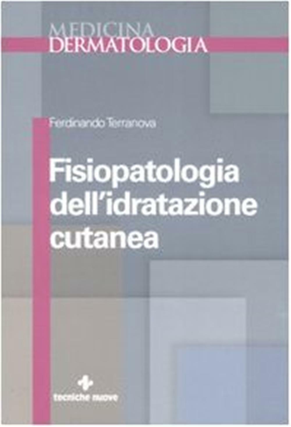 Fisiopatologia dell'idratazione cutanea - Terranova Ferdinando