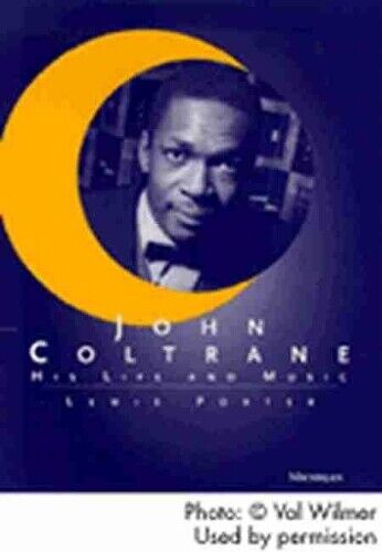 Lewis Porter John Coltrane (Tascabile) Michigan American Music