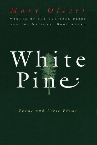 Mary Oliver White Pine (Tascabile)