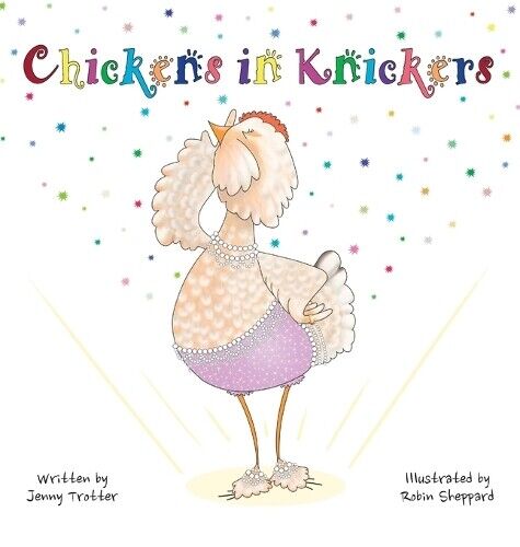 Jenny Trotter Robin Sheppard Chickens in Knickers (Copertina rigida)