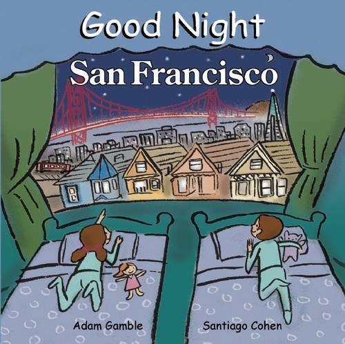 Adam Gamble Good Night San Francisco (Libro di cartone) Good Night Our World