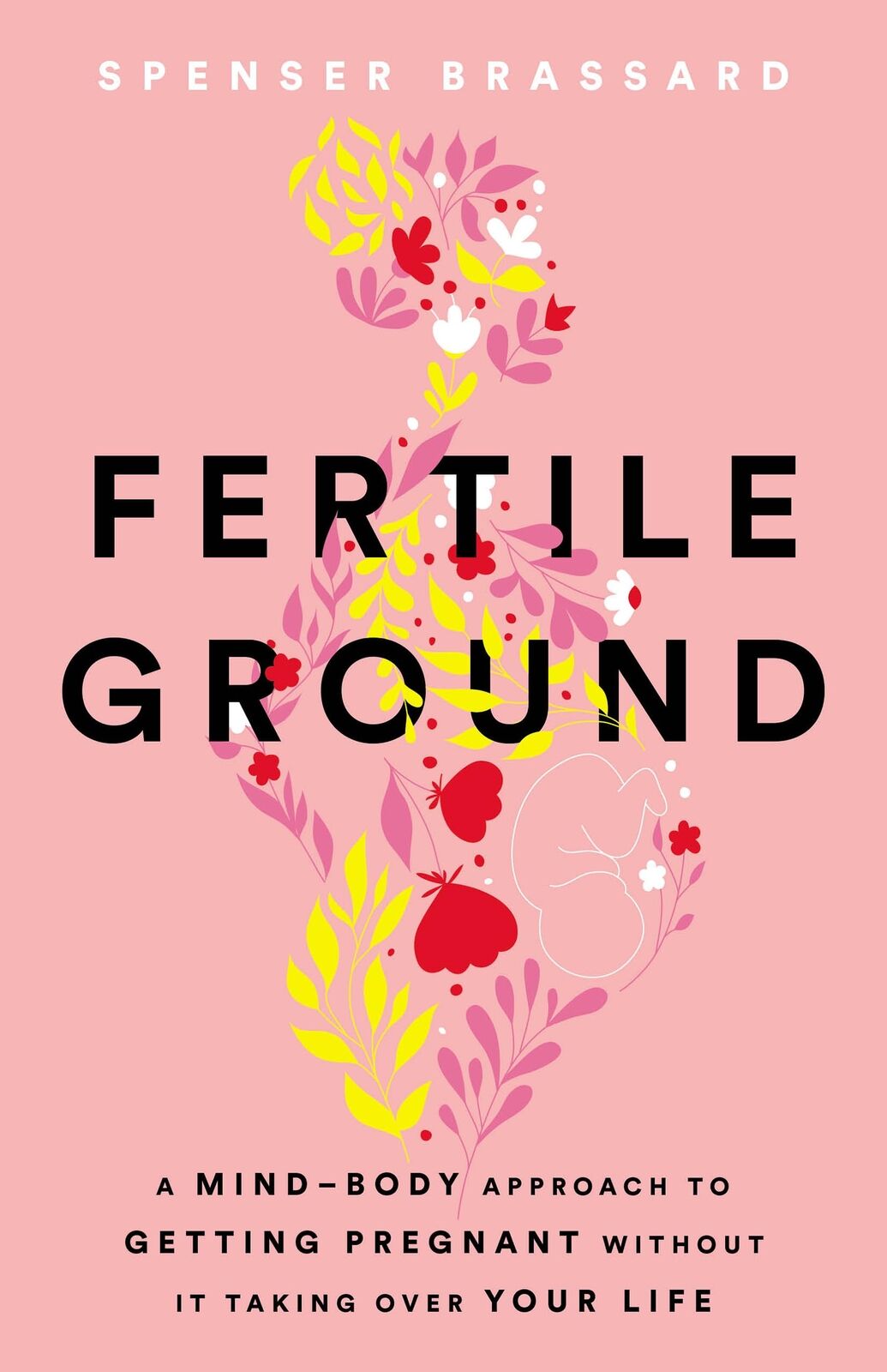 Spenser Brassard Fertile Ground (Copertina rigida)