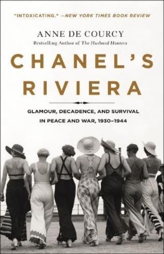 Anne De Courcy Chanel's Riviera (Tascabile)