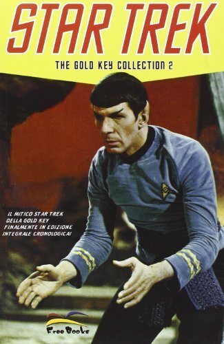 9788889206133 Star Trek. The gold key collection: 2 - Gene Roddenberry,A. Materi