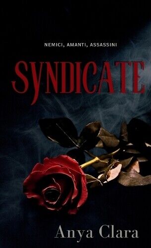Anya Clara Syndicate (Copertina rigida) Syndicate Series
