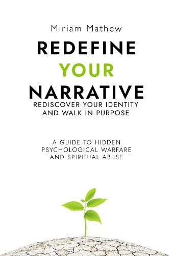 Miriam Mathew Redefine Your Narrative - Rediscover Your Identity and (Tascabile)