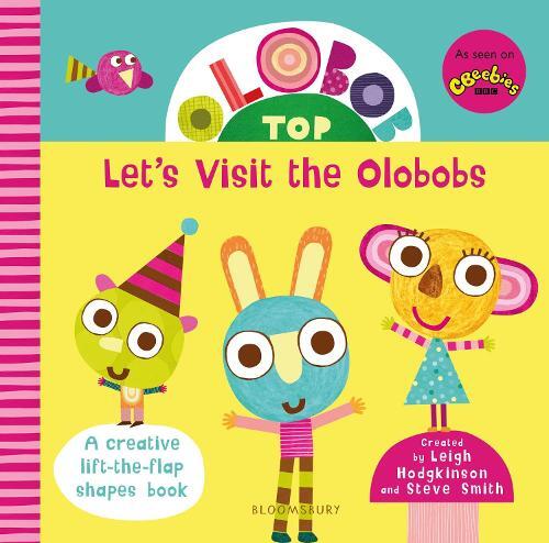 Leigh Hodgkinson Steve Smi Olobob Top: Let's Visit the Olobo (Libro di cartone)