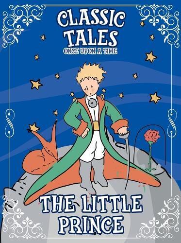 On Line Editora Classic Tales Once Upon a Time - The Little Prince (Tascabile)