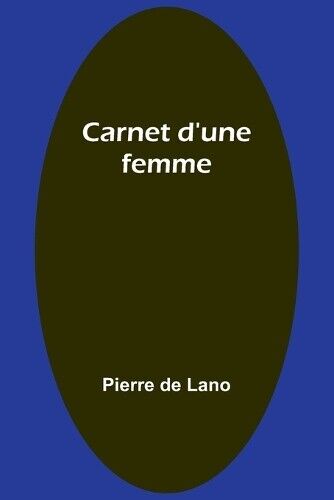 Pierre De Lano Carnet d'une femme (Tascabile)