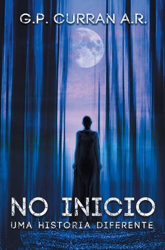 Gerald P Curran No Inicio (Tascabile)