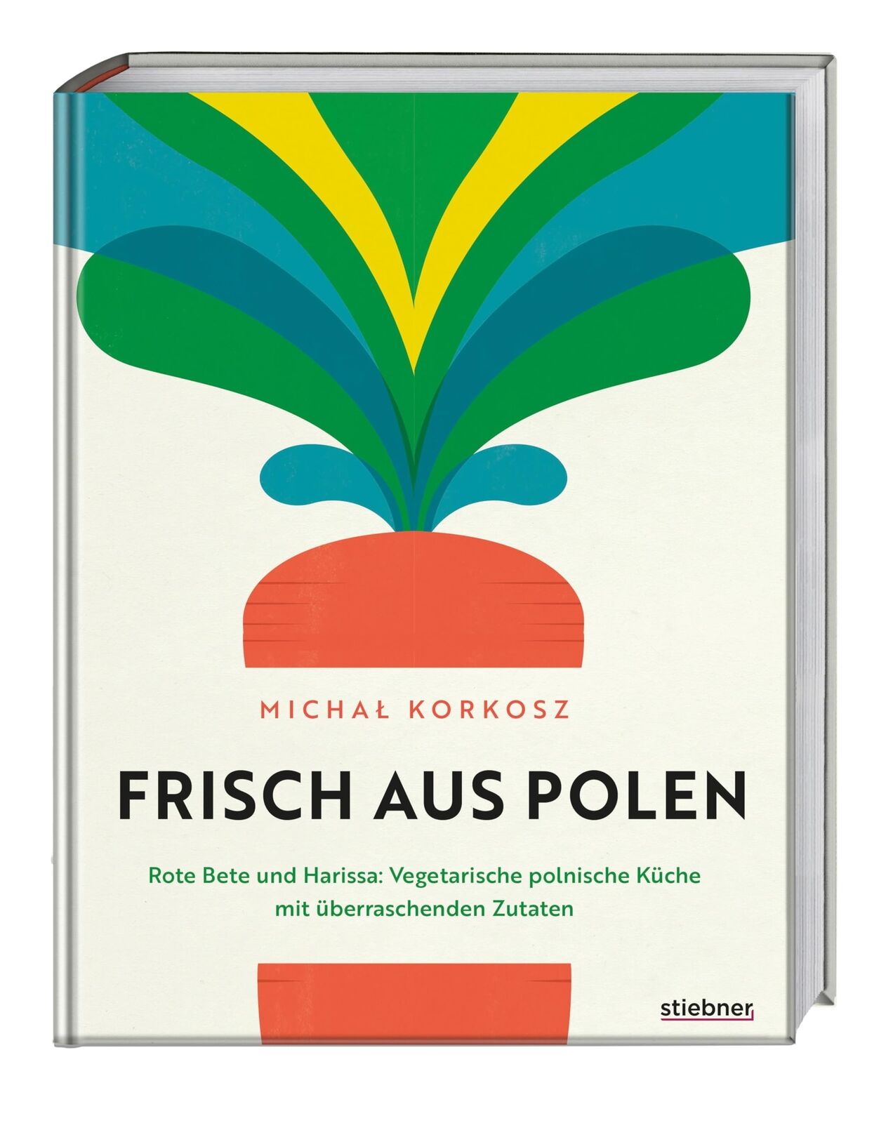 Michal Korkosz Frisch aus Polen: Rote Bete und Harissa: Veget (Copertina rigida)