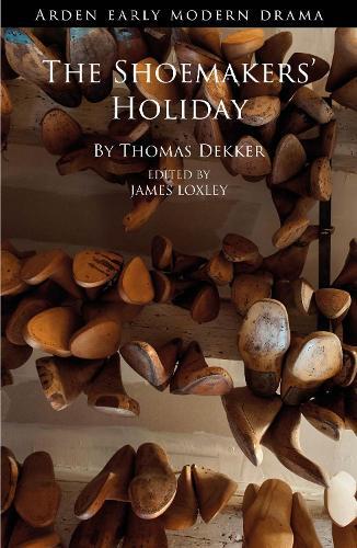 Thomas Dekker The Shoemakers' Holiday (Copertina rigida)
