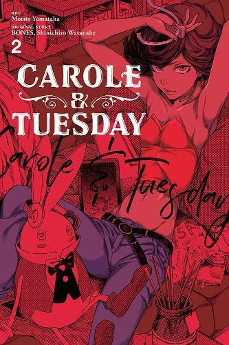 Shinichiro Watanabe Carole & Tuesday, Vol. 2 (Tascabile) CAROLE & TUESDAY GN
