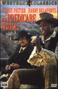 Non Predicare ...Spara  - Sidney Poitier -  Jewel Box - DVD NUOVO