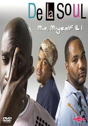 Me, Myself & I (DVD) De La Soul