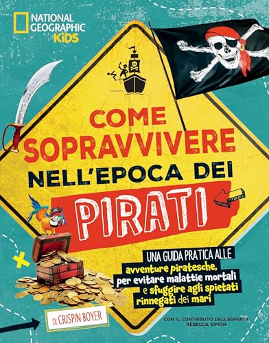 Come Sopravvivere Nell'Epoca Dei Pirati
