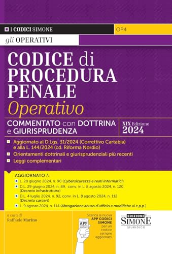 Codice Di Procedura Penale Operativo - Commentato Con Dottrina E Giurisprudenza - Aggiornato Al Decreto Infrastrutture, Al Decreto Carceri E Alla Cd.