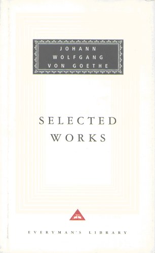 Sorrows Of Young Werther, Elective Affinities, Italian: Journeys And Faust: The Sorrows Of Young Werther, Elective Affinities, Italian Journey And Fau