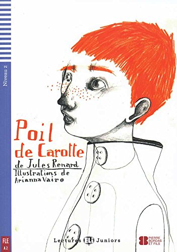 Poil De Carotte. Con Espansione Online: Poil De Carotte + Downloadable Audio