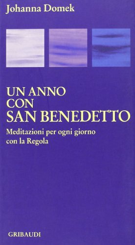 Un Anno Con San Benedetto
