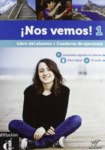 Nos Vemos! Libro Del Alumno - Cuaderno De Ejercicios: ¡Nos Vemos! 1: Libro Del Alumno - Cuaderno De Ejercicios. Con Espansione Online. Per Le Scuole S