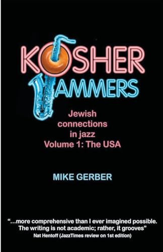 Kosher Jammers: Jewish Connections In Jazz Volume 1 - The Usa