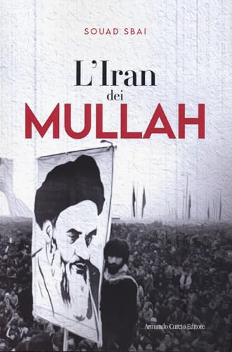 L'Iran Dei Mullah