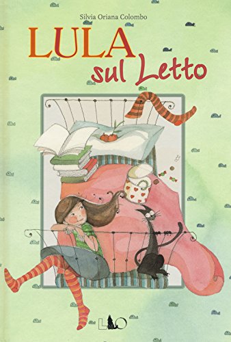 Lula Sul Letto. Ediz. Illustrata