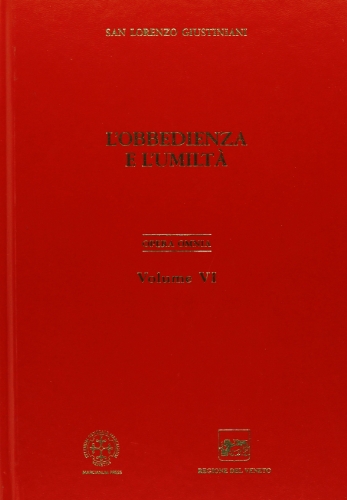Opera Omnia. Sull'Obbedienza E L'Umiltà (Vol. 6)