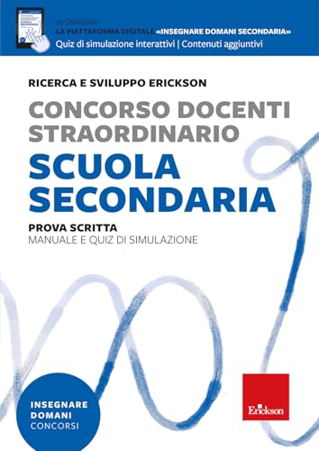 Concorso Docenti Straordinario Scuola Secondaria. Prova Scritta. Manuale E Quiz Di Simulazione. Con Piattaforma Digitale "Insegnare Domani Secondaria"