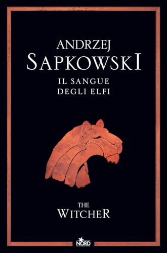 Il Sangue Degli Elfi. The Witcher. Nuova Ediz. (Vol. 3)