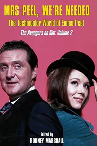 Mrs Peel, We'Re Needed: The Technicolor World Of Emma Peel: Volume 2