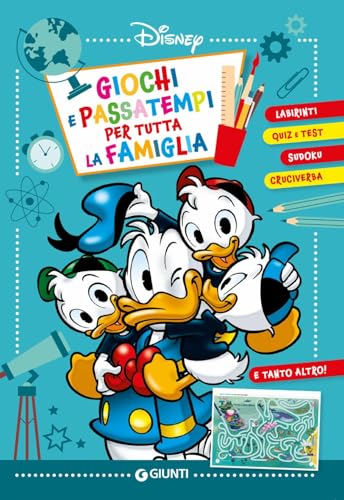 Giochi E Passatempi Per Tutta La Famiglia. Labirinti, Quiz E Test, Sudoku, Cruciverba