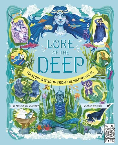 Lore Of The Deep: Folklore & Wisdom From The Watery Wilds (4)