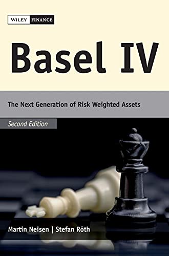 Basel Iv: The Next Generation Of Risk Weighted Assets