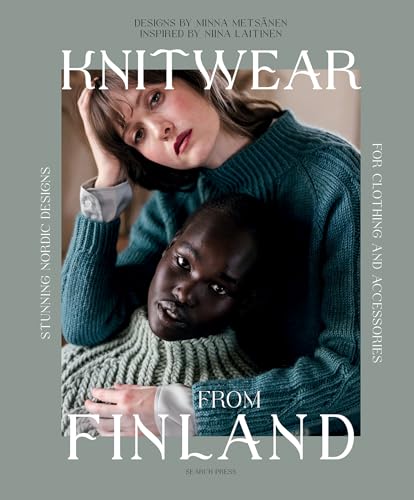 Knitwear From Finland: Stunning Nordic Designs For Clothing And Accessories