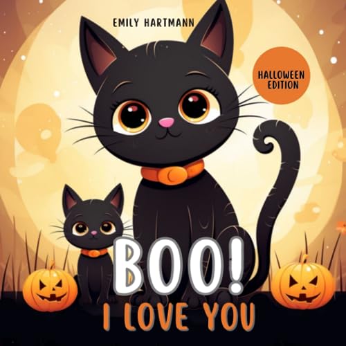 Boo I Love You: Halloween Kids Story, Animal Book For Babies, Toddlers And Preschool: 3