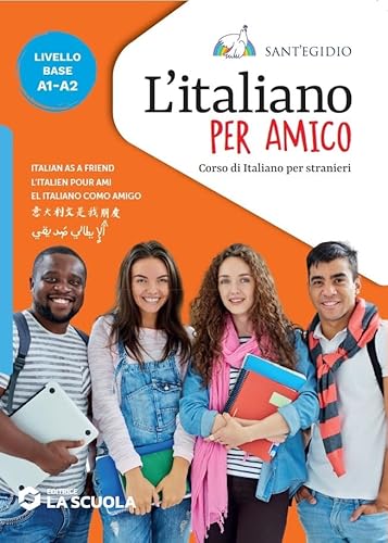 L'Italiano Per Amico. Corso Di Italiano Per Stranieri. Livello Base