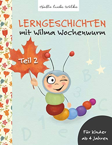 Lerngeschichten Mit Wilma Wochenwurm: Teil 2