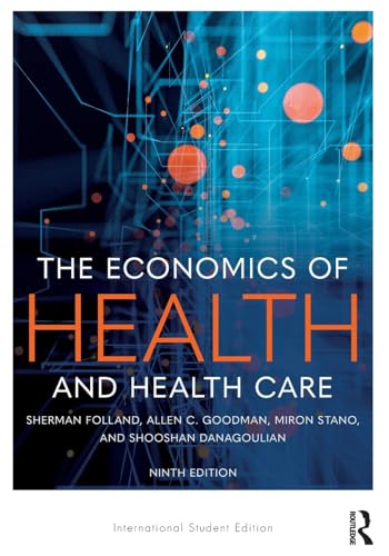 The Economics Of Health And Health Care