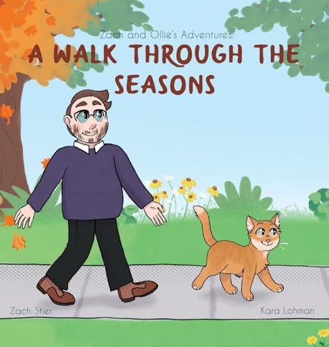 Zach And Ollie'S Adventures: A Walk Through The Seasons